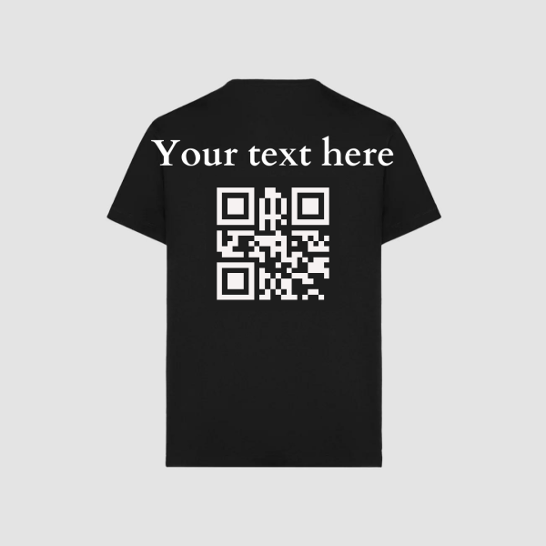 The back of a black t-shirt featuring the phrase "Your text here" in white lettering above a centered QR code.